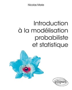 Introduction à la modélisation probabiliste et statistique