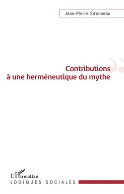 Contributions à une herméneutique du mythe