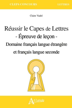 Réussir le CAPES de lettres : option FLE