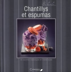 Chantillys et espumas