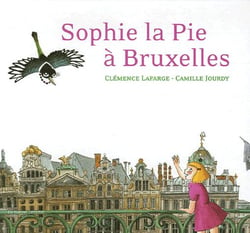 Sophie la pie à bruxelles