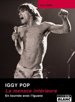 IGGY POP La menace intérieure
