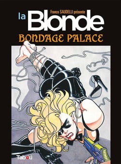 La blonde Tome 2 - bondage palace