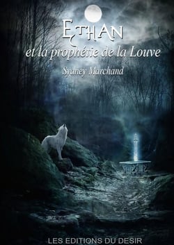 ETHAN  ET LA PROPHÉTIE DE LA LOUVE