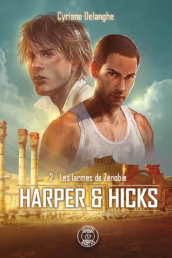 Harper & Hicks Tome 2 : les larmes de Zénobie