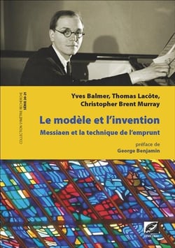 Le modèle et l'invention - Messiaen et la technique de l'emprunt