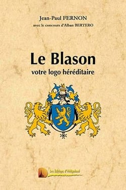 Le blason : votre logo héréditaire