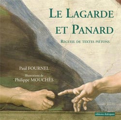 Le Lagarde et Panard - recueil de textes piétons