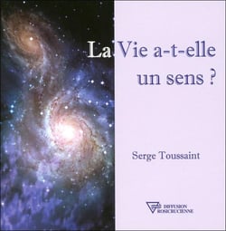 La vie a-t-elle un sens ?