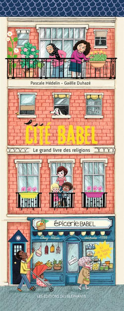 CITE BABEL : LE GRAND LIVRE DES RELIGIONS