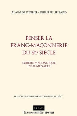Penser la franc-maçonnerie du 21e siècle - l'ordre maçonnique est-il menacé ?