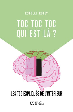 TOC TOC TOC, qui est là ? - Les TOC expliqués de l'intérieur