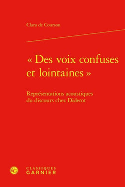 "Des voix confuses et lointaines" : Représentations acoustiques du discours chez Diderot