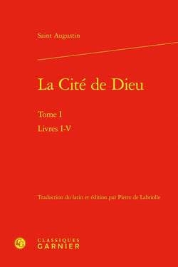 La Cité de Dieu Tome 1 : Livres I-V