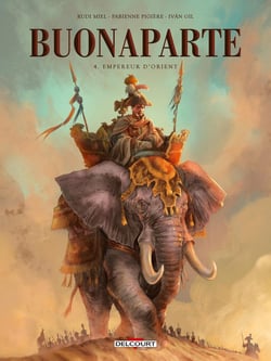 Buonaparte Tome 4 : Empereur d'Orient