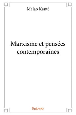 Marxisme et pensees contemporaines