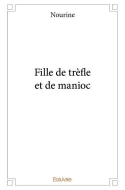 Fille de trèfle et de manioc
