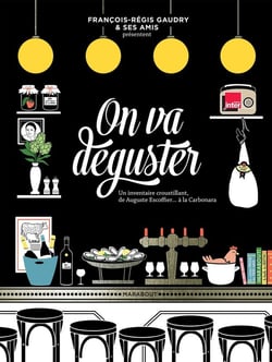 On va déguster - un inventaire croustillant, de Auguste Escoffier... à la Carbonara