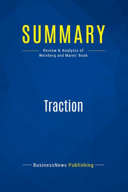 Summary: Traction : Review and Analysis of Weinberg and Mares' Book