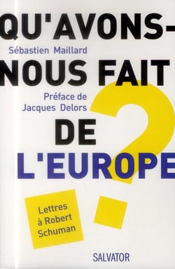 Qu'avons-nous fait de l'Europe ?