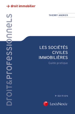 Les sociétés civiles immobilières - guide pratique (9e édition)