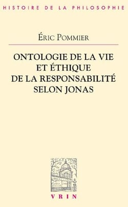 Ontologie de la vie et éthique de la responsabilité selon Hans Jonas