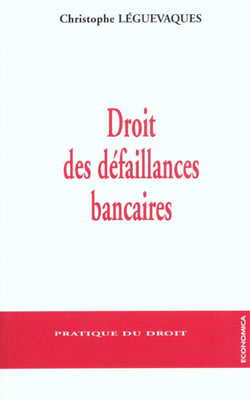 DROIT DES DEFAILLANCES BANCAIRES