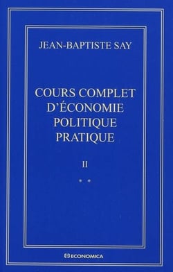COURS COMPLET D'ECONOMIE POLITIQUE PRATIQUE EN DEUX TOMES - VOLUME II
