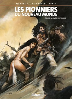 Les pionniers du Nouveau Monde Tome 9 : la rivière en flammes