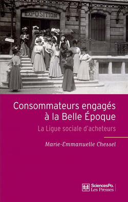 Consommateurs engagés à la belle époque - la ligue sociale d'acheteurs