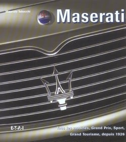 Maserati - des origines a nos jours