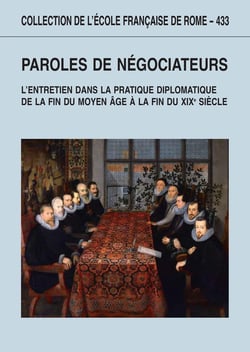 Paroles de negociateurs. l'entretien dans la pratique diplomatique : L ENTRETIEN DANS LA PRATIQUE DIPLOMATIQUE