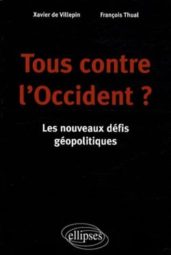 Tous contre l'Occident ? les nouveaux défis géopolitiques