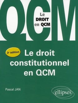 Le droit constitutionnel en qcm (3e édition)