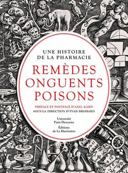 Remèdes, onguents, poisons - une histoire de la pharmacie
