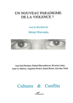 Revue cultures et conflits : un nouveau paradigme de la violence ?