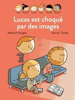 Les Inséparables Tome 7 : Lucas est choqué par les images