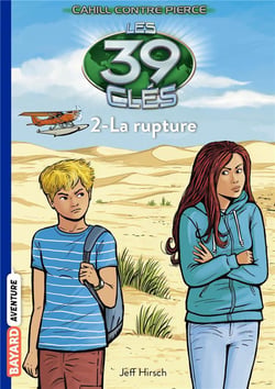 Les 39 clés - Cahill contre Pierce Tome 2 : la rupture