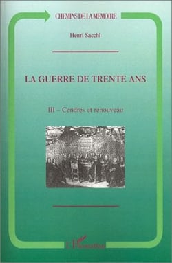 La Guerre de Trente Ans : Tome 3. Cendres et renouveau
