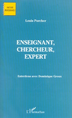 Enseignant, chercheur, expert : Entretien avec Dominique Groux