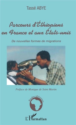 Parcours d'ethiopiens en france et aux etats-unis - de nouvelles formes de migrations