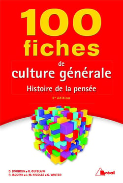 100 fiches de culture générale - histoire de la pensée (5e édition)