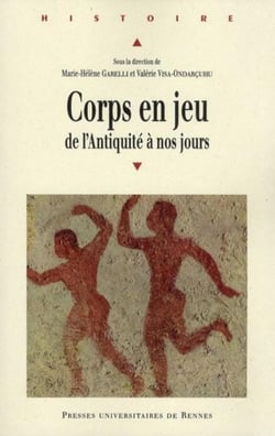 Corps en jeu - de l'Antiquité à nos jours