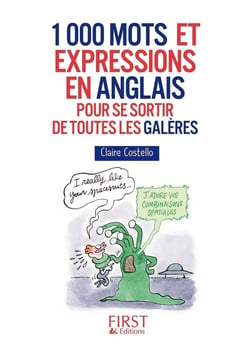 1000 mots et expressions en anglais pour se sortir de toutes les galères