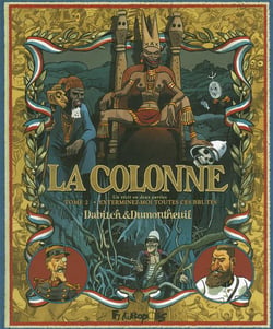 La colonne t.2 - exterminez-moi toutes ces brutes