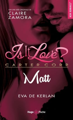 Is it love ? Tome 2 : Matt