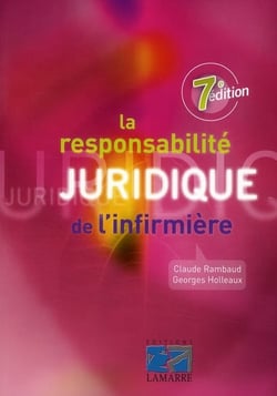 La responsabilité juridique de l infirmière (7e édition)