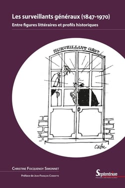Les surveillants généraux (1847-1970) : entre figures littéraires et profils historiques