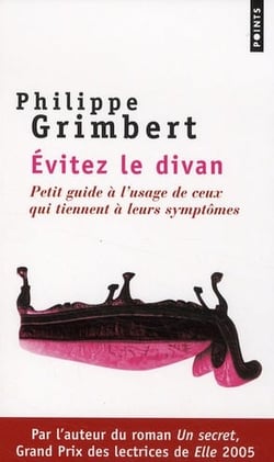 Évitez le divan - petit guide à l'usage de ceux qui tiennent à leurs symptômes