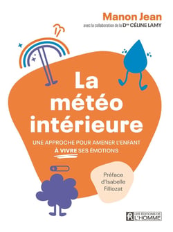 La météo intérieure : Une approche pour amener l'enfant à vivre ses émotions